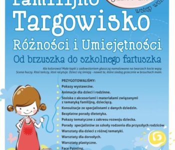 Familijne Targowisko Różności i Umiejętności Od brzuszka do szkolnego fartuszka